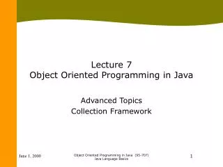 Lecture 7 Object Oriented Programming in Java