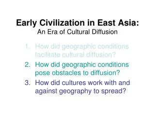 Early Civilization in East Asia: An Era of Cultural Diffusion