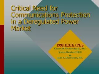 Critical Need for Communications Protection in a Deregulated Power Market