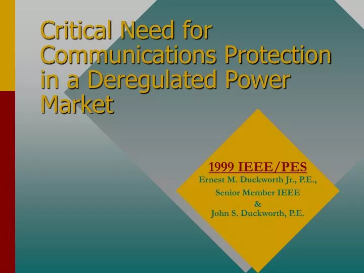 critical need for communications protection in a deregulated power market
