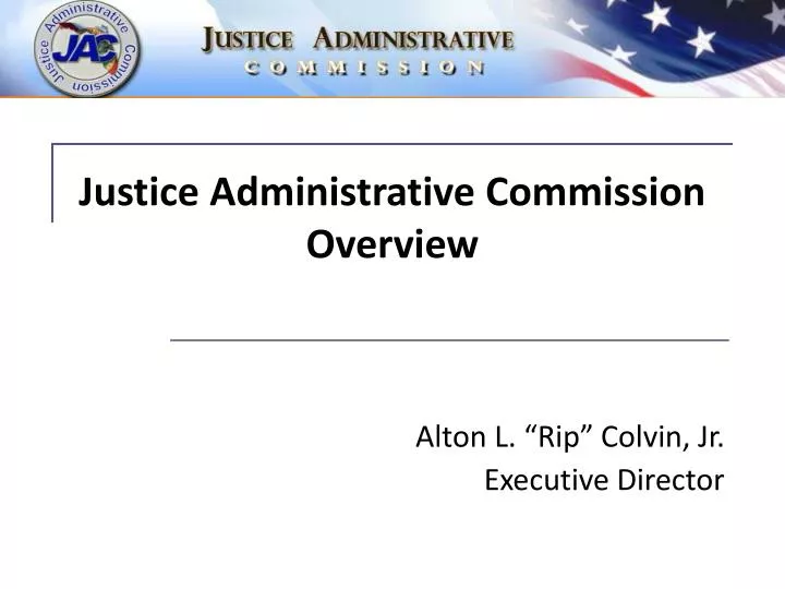 justice administrative commission overview