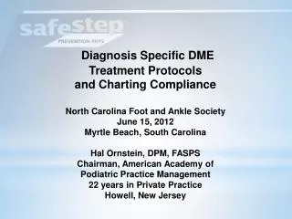 Diagnosis Specific DME Treatment Protocols and Charting Compliance