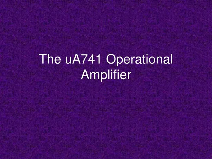 the ua741 operational amplifier