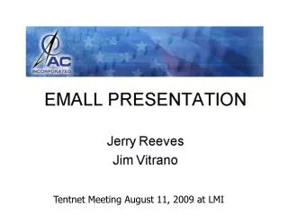 Tentnet Meeting August 11, 2009 at LMI