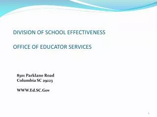 DIVISION OF SCHOOL EFFECTIVENESS OFFICE OF EDUCATOR SERVICES