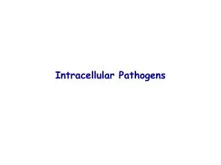 Intracellular Pathogens
