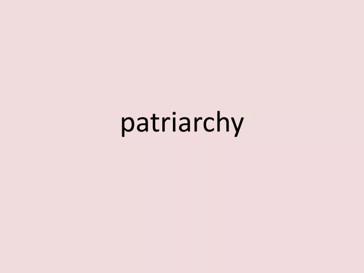 patriarchy