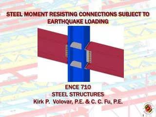 STEEL MRF SEISMIC CONNECTION INTRO AND PRESENTATION OVERVIEW