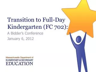 Transition to Full-Day Kindergarten (FC 702):
