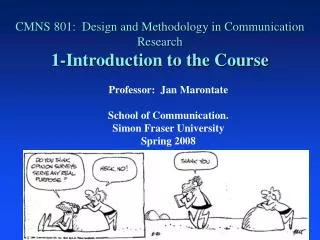 CMNS 801: Design and Methodology in Communication Research 1-Introduction to the Course