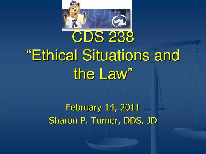 cds 238 ethical situations and the law
