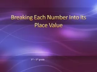 Breaking Each Number Into Its Place Value