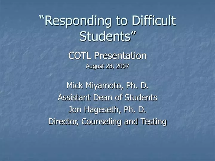 responding to difficult students