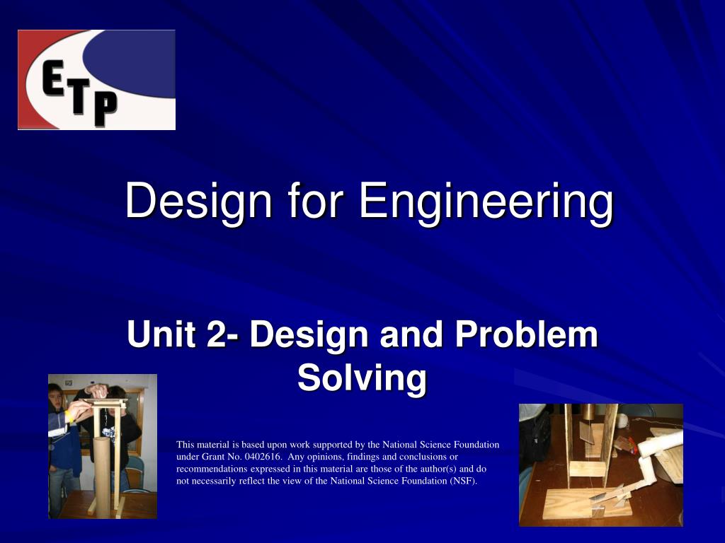 PPT - Design for Engineering Unit 2: Design and Problem Solving ...