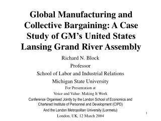 Richard N. Block Professor School of Labor and Industrial Relations Michigan State University