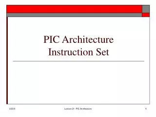 PIC Architecture Instruction Set