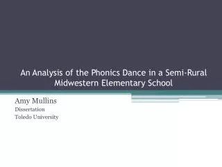 An Analysis of the Phonics Dance in a Semi-Rural Midwestern Elementary School