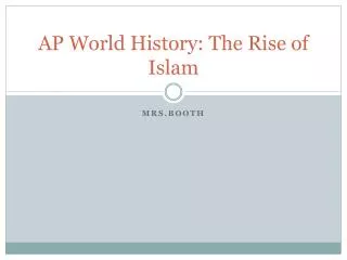 AP World History: The Rise of Islam