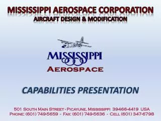 MISSISSIPPI AEROSPACE CORPORATION AIRCRAFT DESIGN &amp; MODIFICATION