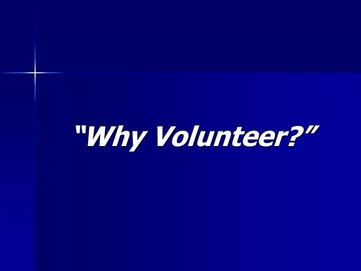 why volunteer