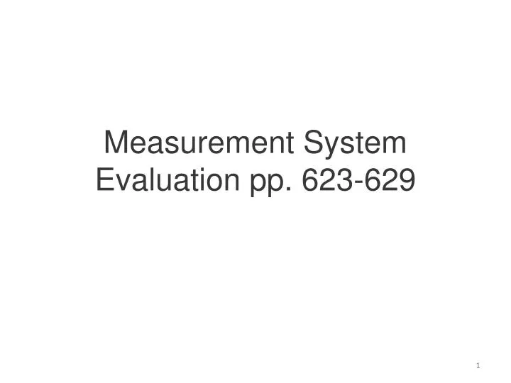 measurement system evaluation pp 623 629