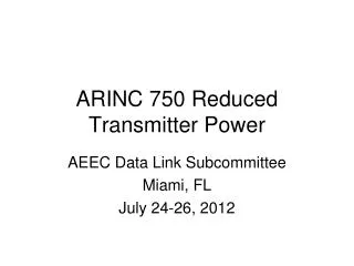 ARINC 750 Reduced Transmitter Power