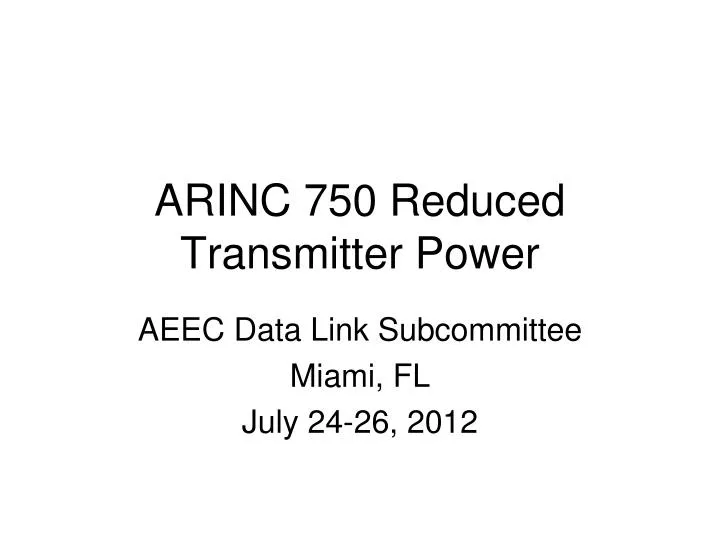 arinc 750 reduced transmitter power