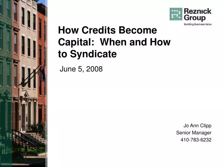 how credits become capital when and how to syndicate