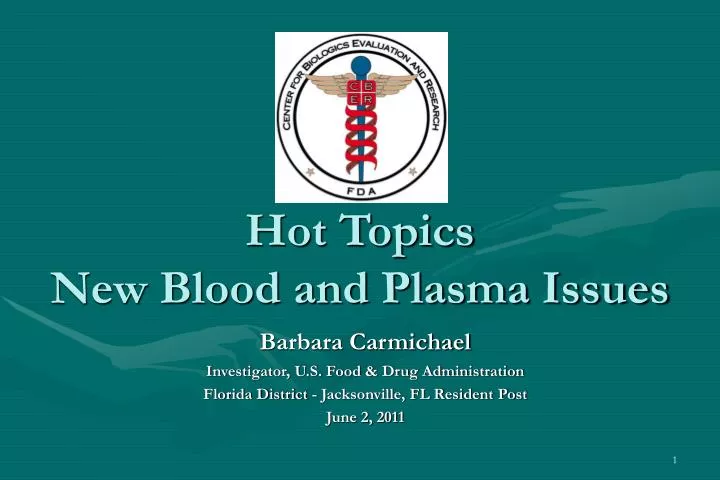 hot topics new blood and plasma issues