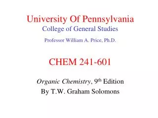 Organic Chemistry , 9 th Edition By T.W. Graham Solomons