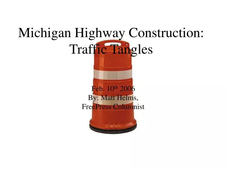 michigan highway construction traffic tangles