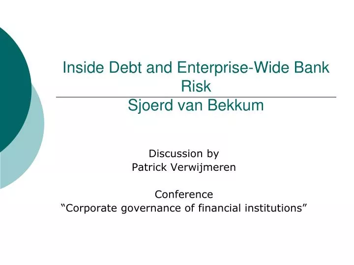 inside debt and enterprise wide bank risk sjoerd van bekkum