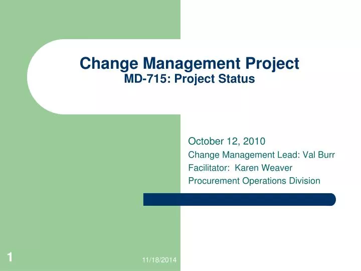 change management project md 715 project status