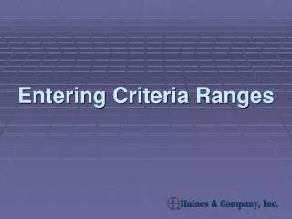 Entering Criteria Ranges