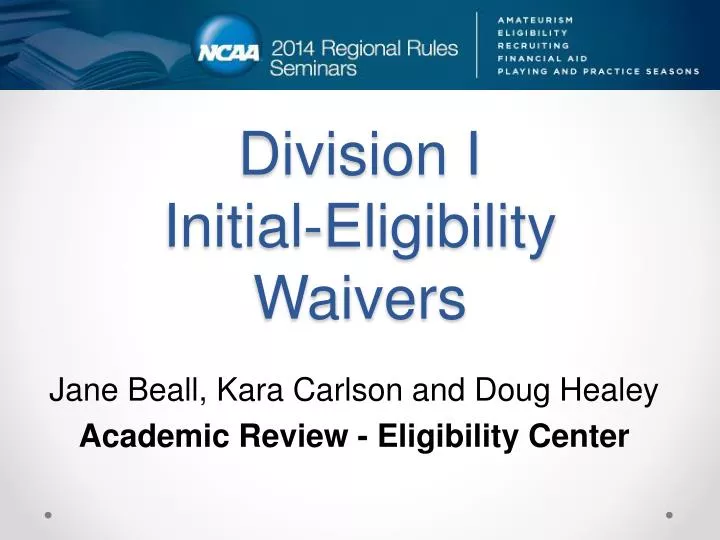 division i initial eligibility waivers