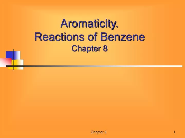 aromaticity reactions of benzene chapter 8