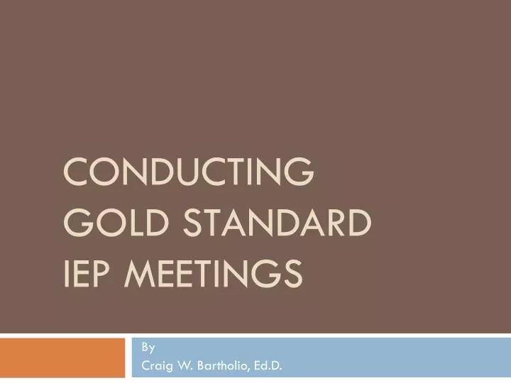 conducting gold standard iep meetings