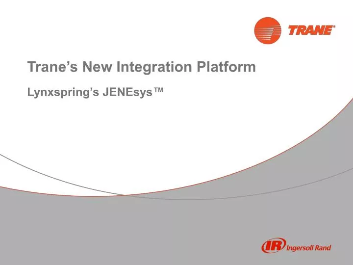 trane s new integration platform