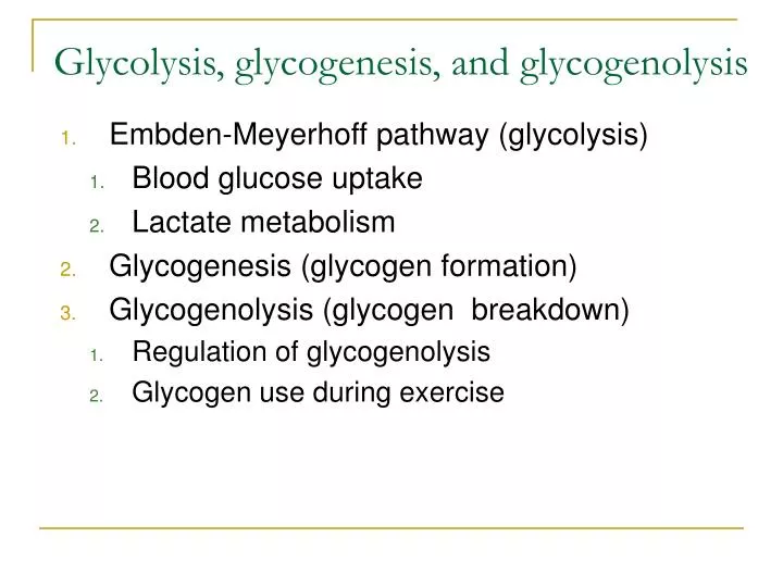 glycolysis glycogenesis and glycogenolysis