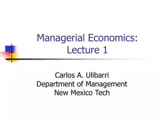 Managerial Economics: Lecture 1