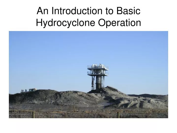 an introduction to basic hydrocyclone operation