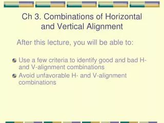 Ch 3. Combinations of Horizontal and Vertical Alignment