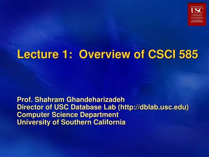 lecture 1 overview of csci 585