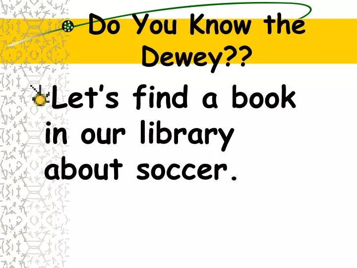 do you know the dewey