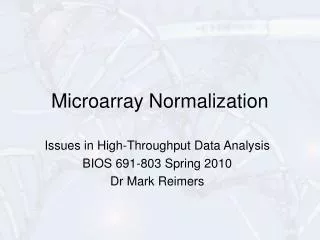 Microarray Normalization