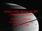 Cassini UVIS Update: He 584  Dayglow at Saturn