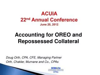 ACUIA 22 nd Annual Conference June 20, 2012