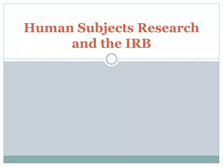 human subjects research and the irb