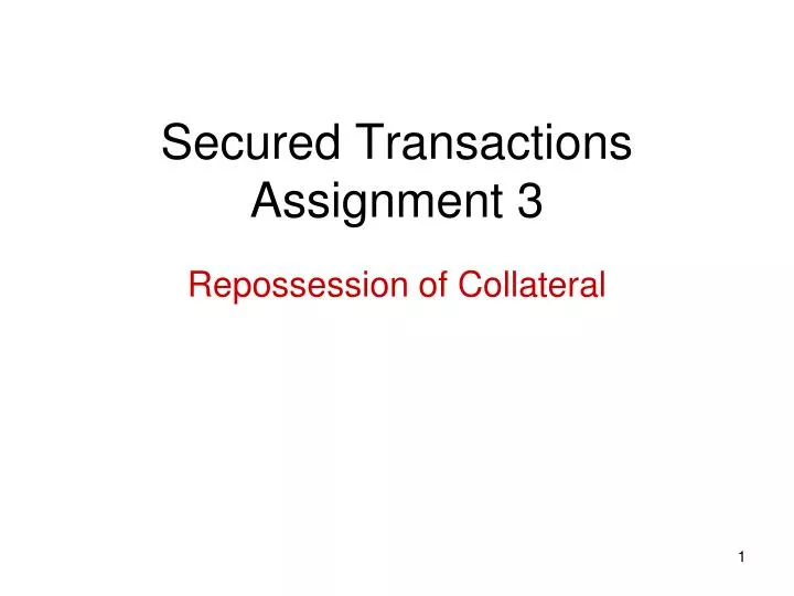 secured transactions assignment 3