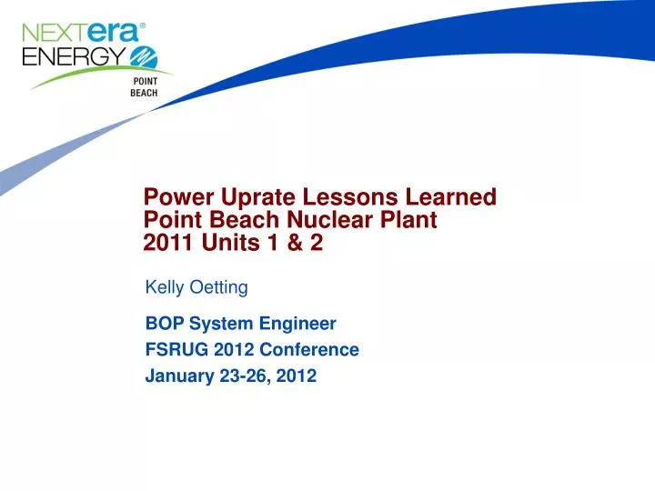 power uprate lessons learned point beach nuclear plant 2011 units 1 2